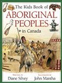 The Kids Book of Aboriginal Peoples in Canada