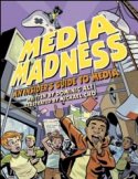 Media Madness: An Insider's Guide to Media