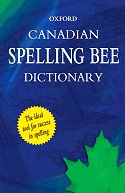Oxford Canadian Spelling Bee Dictionary