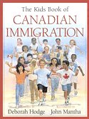 The Kids Book of Canadian Immigration