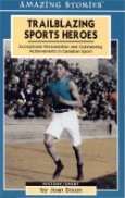 Trailblazing Sports Heroes